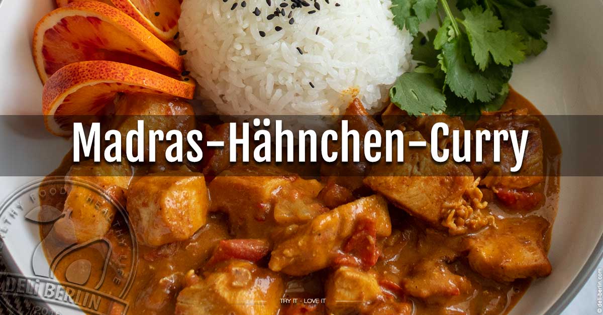 Exotisches Madras-Hähnchen-Curry Rezept | DELi-BERLIN